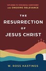Resurrection of Jesus Christ - HASTINGS,  W. Ross - 9781540965295