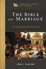 Bible and Marriage - John S. Bergsma - 9781540965530