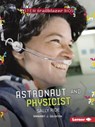 Astronaut and Physicist Sally Ride - Margaret J. Goldstein - 9781541512177