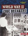 World War II Code Breakers - Lisa L. Owens - 9781541521513