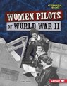 Women Pilots of World War II - OWENS,  Lisa L. - 9781541521537