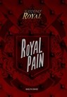 Royal Pain - DRAKE,  Raelyn - 9781541526402
