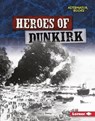 Heroes of Dunkirk - OWENS,  Lisa L. - 9781541527034