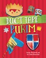 Duct Tape Purim - Jill Colella Bloomfield - 9781541534773