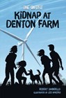Kidnap at Denton Farm - SWINDELLS,  Robert - 9781541586871