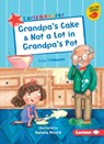 Grandpa's Cake & Not a Lot in Grandpa's Pot - TRELEAVEN,  Lou - 9781541587335