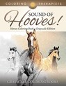 Sound Of Hooves! - Horses Coloring Book Grayscale Edition Grayscale Coloring Books - Coloring Therapist - 9781541910157