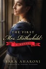 The First Mrs. Rothschild - Sara Aharoni - 9781542007276