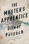 The Master's Apprentice - Oliver Potzsch - 9781542009980