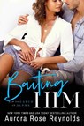 Baiting Him - Aurora Rose Reynolds - 9781542010214