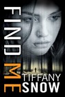 Find Me - Tiffany Snow - 9781542047845