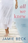 All We Knew - Jamie Beck - 9781542049030