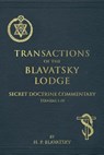 Transactions of the Blavatsky Lodge: Secret Doctrine Commentary - H. P. Blavatsky - 9781542868938