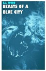 Beasts of a Blue City - WOOD,  G. J. - 9781542874199