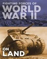 Fighting Forces of World War II on Land - MILES,  John C. - 9781543574838