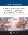 Criminological and Criminal Justice Research Methods - JENNINGS,  Wesley G. ; Gonzalez, Jennifer M. Reingle - 9781543800258