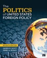 POLITICS OF US FOREIGN POLICY - James M. Scott - 9781544374550