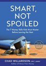 Smart, Not Spoiled - Chad Willardson - 9781544524269