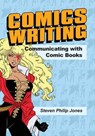 Comics Writing - Steven Philip Jones - 9781545162156