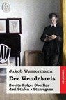 Oberlins Drei Stufen / Sturreganz - WASSERMANN,  Jakob - 9781545333334