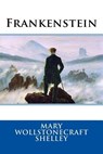 Frankenstein - Mary Wollstonecraft Shelley - 9781545404843