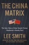 The China Matrix - Lee Smith - 9781546008408