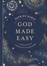 God Made Easy - Patrice Karst - 9781546008996