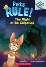 The Night of the Chipmunk: A Branches Book (Pets Rule! #6): Volume 6 - Susan Tan - 9781546119746