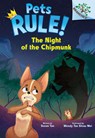 The Night of the Chipmunk: A Branches Book (Pets Rule! #6): Volume 6 - Susan Tan - 9781546119753