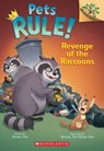 Revenge of the Raccoons: A Branches Book (Pets Rule! #7): Volume 7 - Susan Tan - 9781546119760
