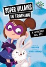 A Wickedly Evil Pet: A Branches Book (Super Villains in Training #2) - Kailei Pew - 9781546162155