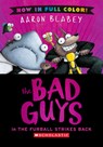 The Bad Guys in the Furball Strikes Back (Bad Guys #3 Color Edition): Volume 3 - Aaron Blabey - 9781546167600