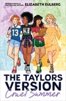 Cruel Summer (the Taylors Version #2) - Elizabeth Eulberg - 9781546176756