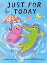 Just for Today (a Maybe Tomorrow Book) - Charlotte Agell - 9781546181323