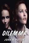 Dilemma - POTTER,  John K. - 9781546207498