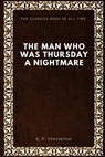 The Man Who Was Thursday: A Nightmare - G. K. Chesterton - 9781547065363