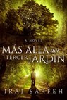 Más allá del Tercer Jardín - Iraj Sarfeh - 9781547555338