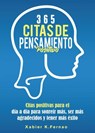 365 citas de pensamiento positivo - Xabier K. Fernao - 9781547576395