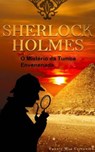 Sherlock Holmes - O Mistério Da Tumba Envenenada - Pennie Mae Cartawick - 9781547576449