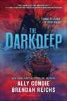 The Darkdeep - Ally Condie ; Brendan Reichs - 9781547600472