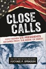 Close Calls - Michael P. Spradlin - 9781547601394