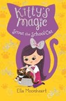 Kitty's Magic 7: Scout the School Cat - MOONHEART,  Ella - 9781547604920