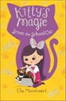 Kitty's Magic: Scout the School Cat - Ella Moonheart - 9781547604937