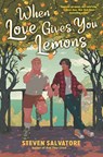 Salvatore, S: When Love Gives You Lemons - Steven Salvatore - 9781547615278