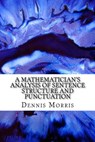 A Mathematician's Analysis of Sentence Structure and Punctuation - MORRIS,  Dennis - 9781548589752