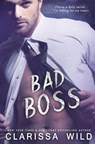 Bad Boss - Clarissa Wild - 9781548615925