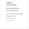 Inconspicuous Consumption -  - 9781549182211