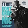 Don't Drop the Mic -  - 9781549188916