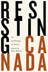 RESISTING CANADA - Nyla Matuk - 9781550655339