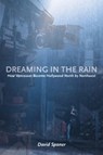 Dreaming in the Rain - SPANER,  David - 9781551521299